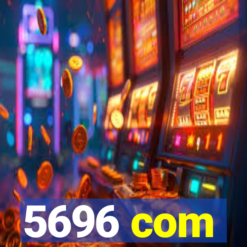 5696 com